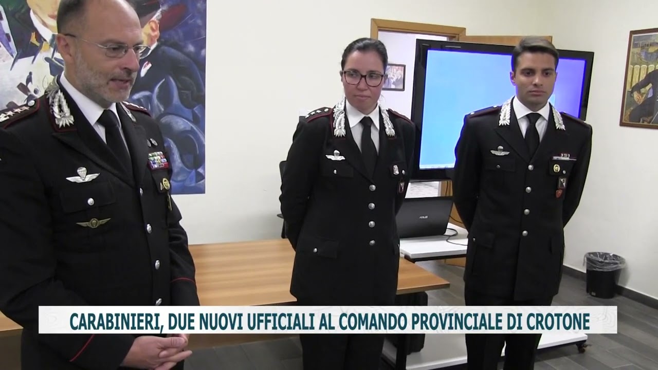 CARABINIERI, DUE NUOVI UFFICIALI AL COMANDO PROVINCIALE DI CROTONE ...