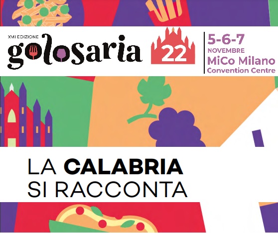 Regione e Calabria Straordinaria protagoniste a Golosaria, la XXII edizione si svolgerà a Milano dal 5 al 7 novembre